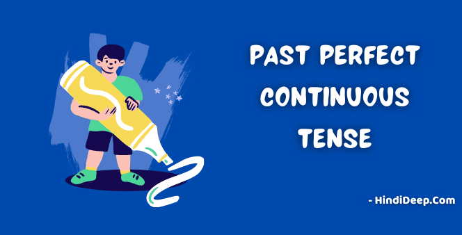 past-perfect-continuous-tense-in-hindi